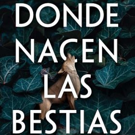 Donde nacen las bestias (Kindle)