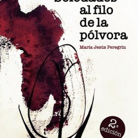 Soledades al filo de la pólvora
