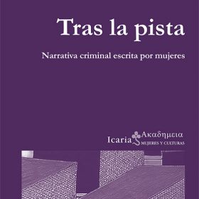 Tras la pista: Narrativa criminal escrita por mujeres